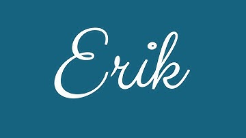Learn how to Sign the Name Erik Stylishly in Cursive Writing