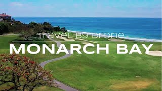 Travel by Drone | Monarch Bay CA