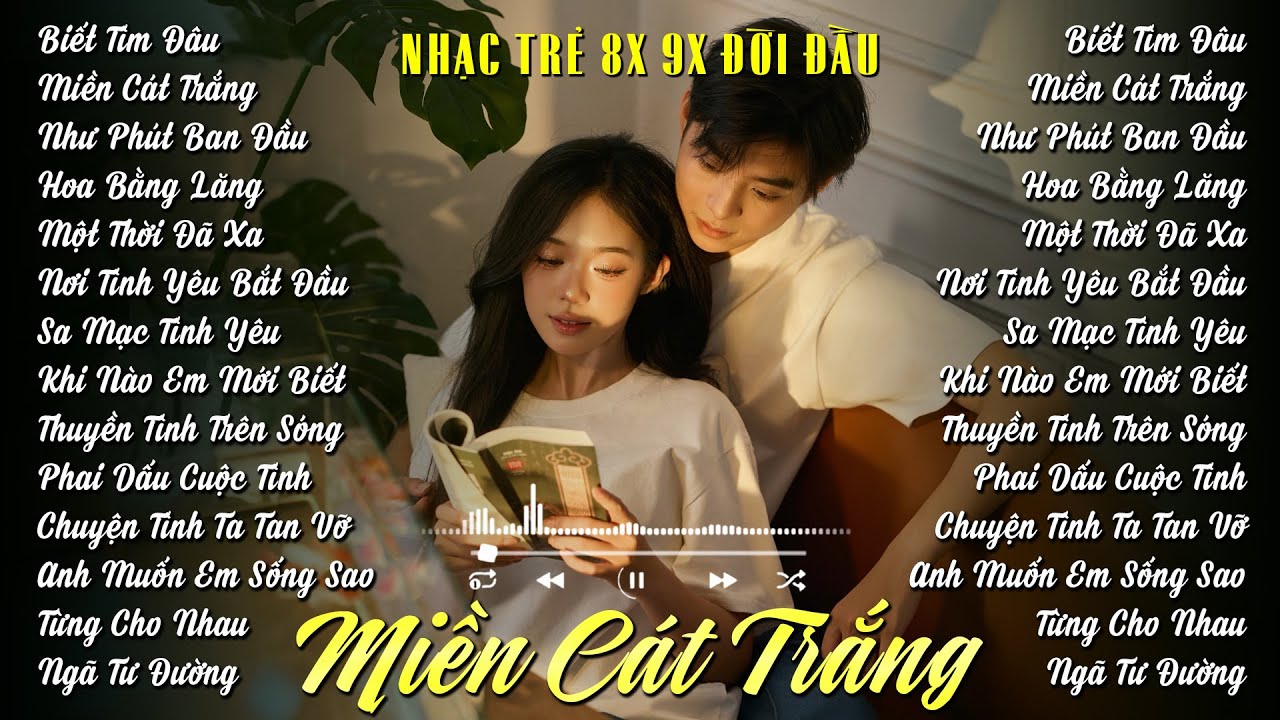 Playlist Nhạc Trẻ Xưa Đời Đầu 8x 9x Cover Tâm Trạng Hot Nhất Tiktok - Rumba Nhạc Trẻ Hay Nhất 2025