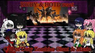 Rwby & Hotd React To Call Of Duty Black Ops 3 Zombie Giant Trailer Music