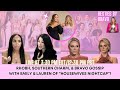 Bravo Gossip, RHOBH, &amp; Southern Charm with Emily &amp; Lauren of “Housewives Nightcap”!