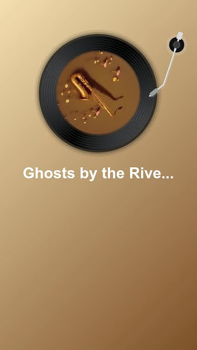 Ghosts by the River #2 (Instrumental)