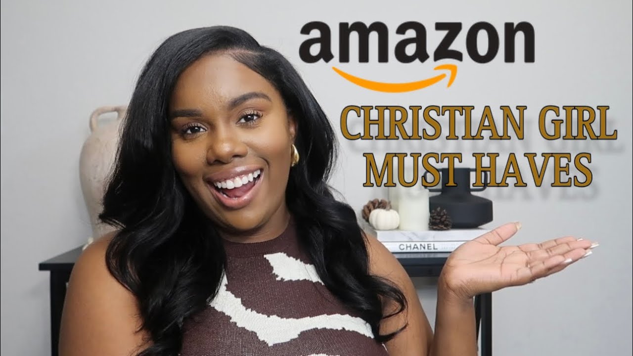 Christian Girl Must Haves | Amazon Edition