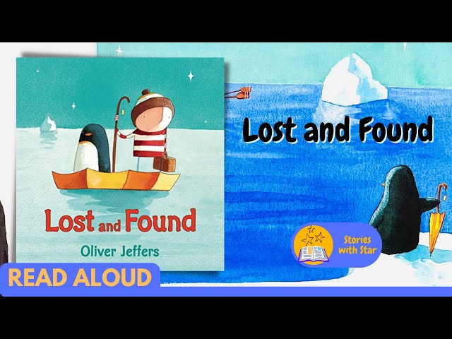 Read Aloud: Lost and Found by Oliver Jeffers | Stories with Star