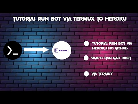 TUTORIAL UPLOAD FILE KE HEROKU VIA TERMUX | NO GITHUB ( EROR ) | SIMPLE | AUTO FAST | NO RIBET