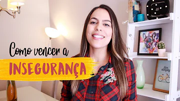Como vencer a insegurança em Deus?