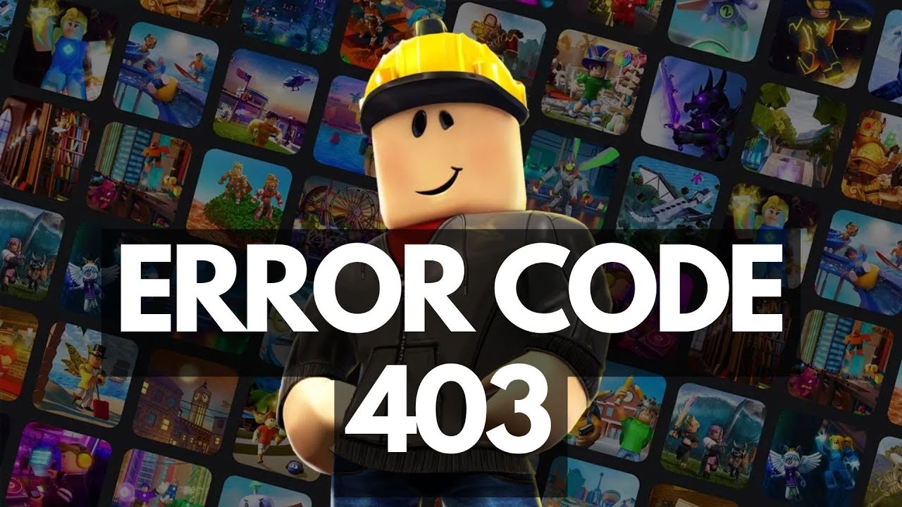 Roblox Error Code 403 | How to fix Roblox error code 403 ...