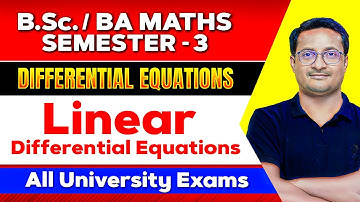 Linear Differential Equations | Bsc Maths Honours