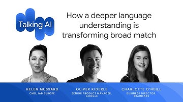 Talking AI, Episode 1: How a deeper language understanding is transforming broad match