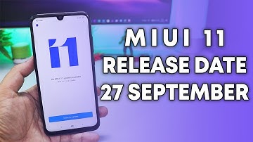 MIUI 11 Release Date Confirmed 27th SEPTEMBER | MIUI 11 Devices CONFIRMED