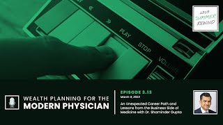Summer Rewind 2025 #5: Unexpected Career Path & Business Medicine Lessons with Dr. Shaminder Gupta