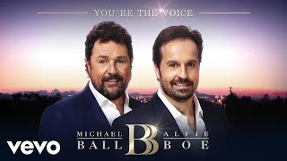 Video thumbnail of "Michael Ball & Alfie Boe - You're The Voice (Official Audio)"