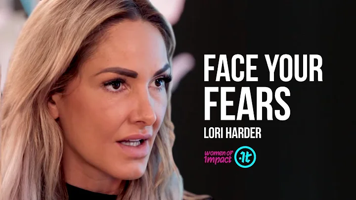The Secret to Overcoming Your Fears | Lori Harder ...