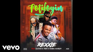 Rexxie - FotiFoyin  ft. Zlatan, Teni, Naira Marley Resimi