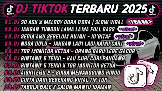 Download Lagu DJ TIKTOK TERBARU 2025🎵DJ SO ASU X MELODY DORA DORA🎵DJ JANGAN TUNGGU LAMA LAMA 🔥 MP3