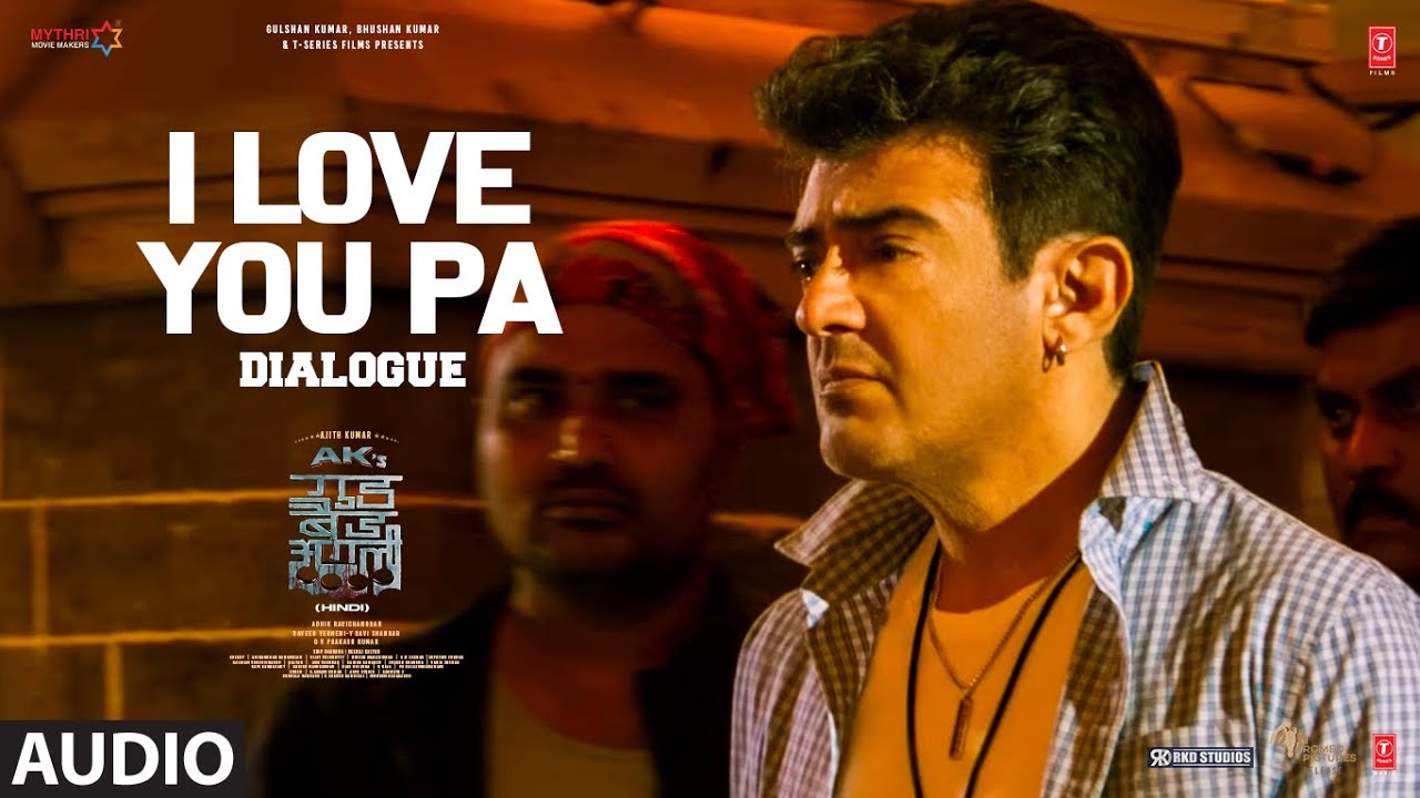 “I Love You Pa” | Ajith Kumar | Trisha Krishnan | Adhik Ravichandran | Good Bad Ugly Dialogue