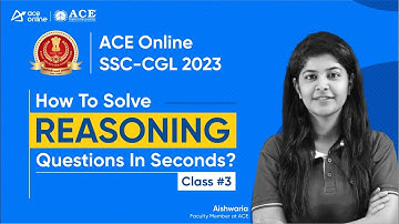 How to Solve REASONING Questions in Seconds Class- 3 | SSC CGL 2023 | Aishwaria Madam | Expert Tips