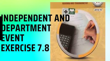 Dependent and independent events proof. P(AnB)=P(A)P (B) exercise 7.8
