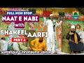 Shakeel aarfi full non stop naat sultanpur chhatauna jalsa by husne mustafa official