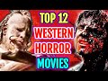 12 Spine-chilling And Horrid Western Horror Movies - Explored image