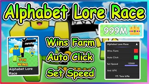 Roblox Alphabet Lore Race Script - Wins Farm | Auto Click | Set Speed