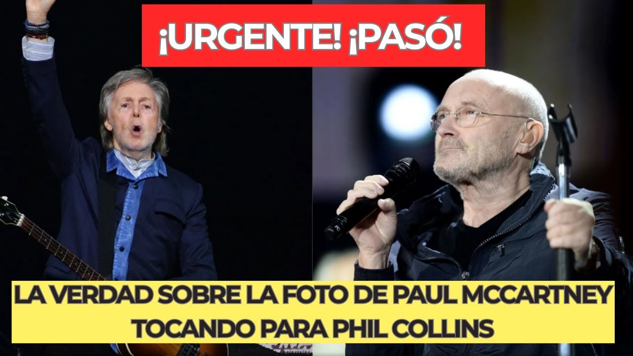 La foto que engañó al mundo Paul McCartney y Phil Collins en el hospital   Flores, ayer y amistad
