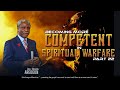 Rev olusola areogun  becoming competent in spiritual warfare part 22   april 17 2024