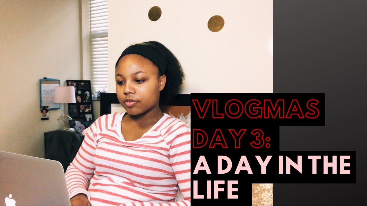 VLOGMAS Day 3 : A Day in the Life of a College Student - YouTube