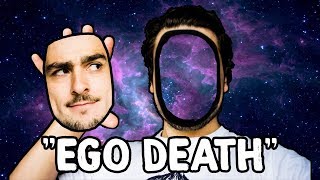 The Untold Truth About EGO DEATH