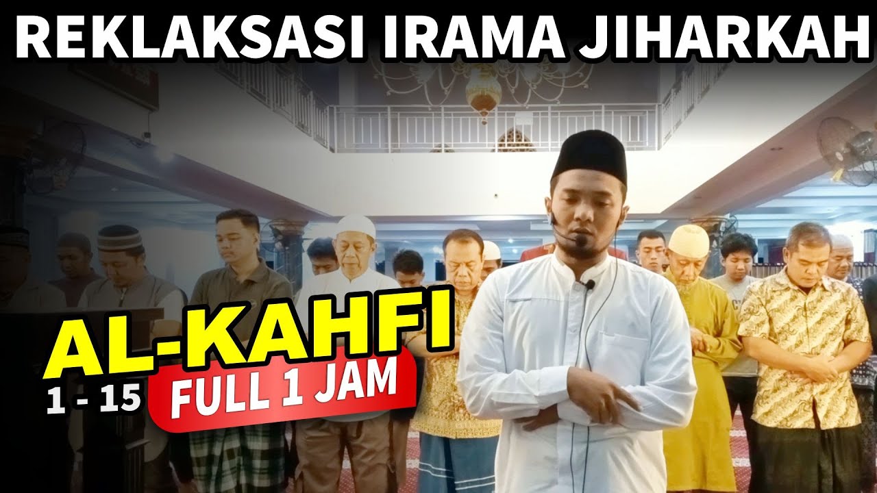 JIHARKAH FULL 1 JAM SURAH AL KAHFI 1-13