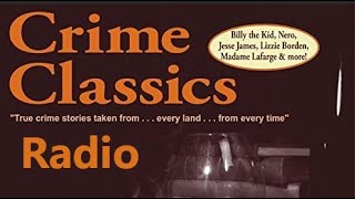Crime Classics (Radio) 1953 (ep25) John and Judith, Their Crime and Why They Didn't Get to Enjoy It
