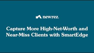Capture More High-Net-Worth and Near-Miss Clients with SmartEdge