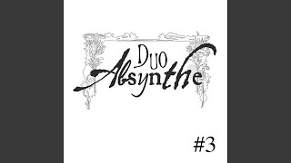 Video thumbnail of "Duo Absynthe - La Nonchalante"