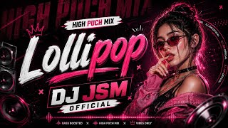 Lollipop lagelu song Dj mix -- Bhojpuri special song -- Mix By Dj JSM  2026