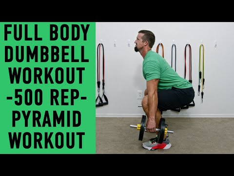 Full Body Dumbbell Workout - 500 Rep Pyramid Workout - Youtube