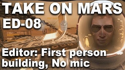 Take On Mars Editor 08