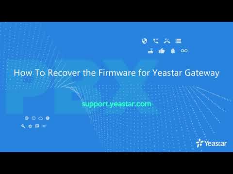 How To Recover the Firmware of Yeastar Gateway