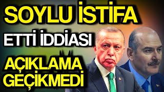 Süleyman Soylu İsti̇fa Etti̇ İddi̇asi Açiklama Geçi̇kmedi̇