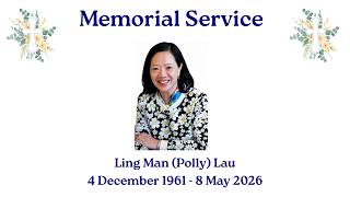 Funeral Sermon based on John 14:1-6 Polly Lau's Memorial Service