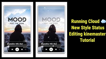 Running Cloud ☁️ New Style Status Editing Tutorial In Kinemaster || Cloud effect status Tutorial