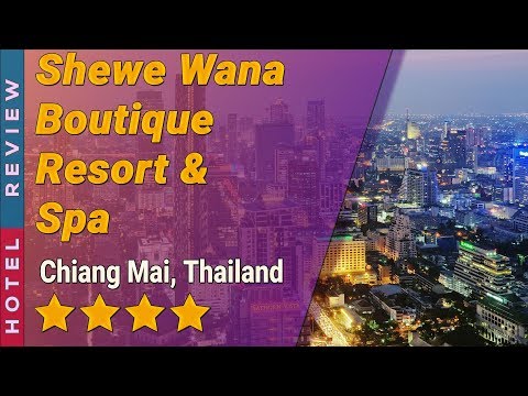 Shewe Wana Boutique Resort & Spa hotel review | Hotels in Chiang Mai | Thailand Hotels