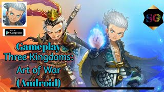 Gameplay Three Kingdoms: Art of War (Android) screenshot 2