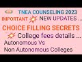 #Tnea2023/#choicefillingsecret/ Collegefees details/#new updates/AutonomousVs NonAutonomous college