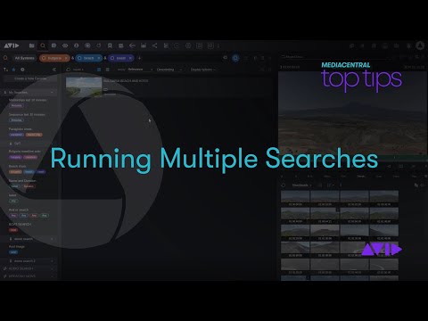 MediaCentral Top Tips — Running Multiple Searches