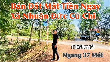 Bán Đất Mặt Tiền Ngay Uỷ Ban Xã Nhuận Đức Củ Chi | 1069m2 ( Ngang 37 Mét )