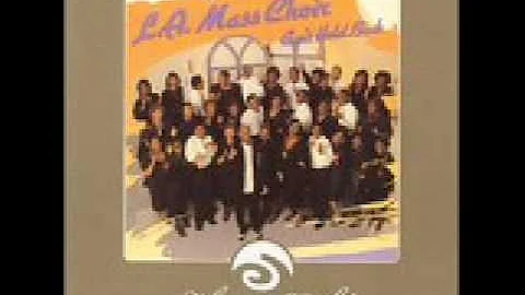 LA Mass Choir - Thats When You Bless Me
