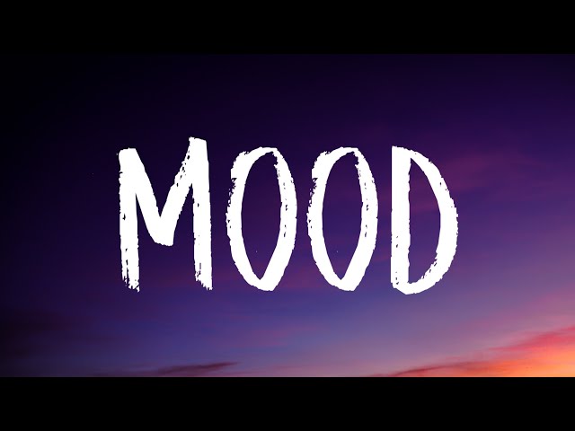 24kGoldn - Mood (Lyrics) Ft. Iann Dior / Why you always in a mood? class=