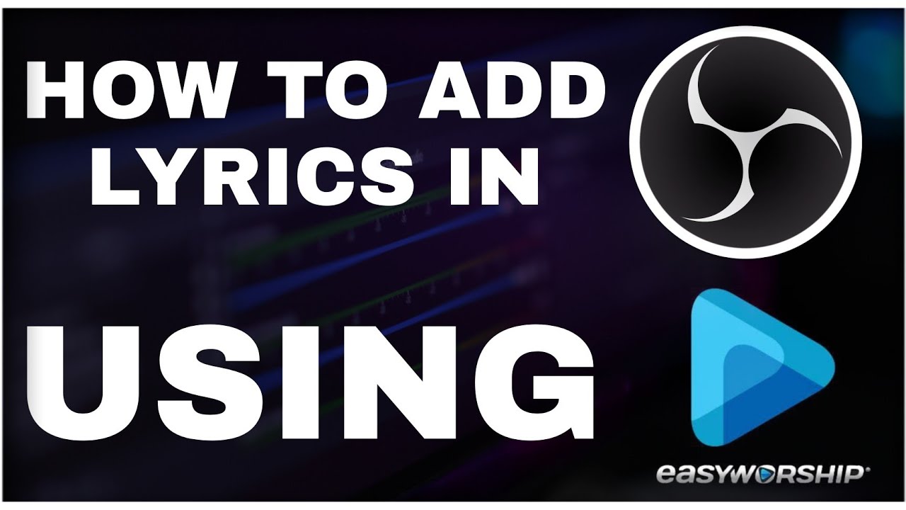 HOW TO ADD LYRICS IN OBS SOFTWARE CHURCH TECH SERIES EP 3 MATHEW How to add lyrics in obs software church tech series ep 3 mathew