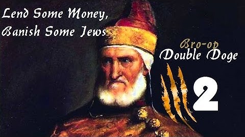 Lend Some Money, Banish Some Jews - Bro-op: Double Doge (Part 2)