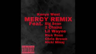 Kanye West - Mercy Remix (feat. Big Sean, 2 Chainz Lil Wayne, Rick Ross, Chris Brown, Nicki Minaj) Resimi